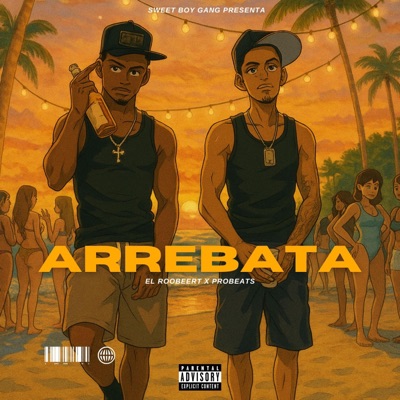 Arrebata (feat. PROBEATS) - Single