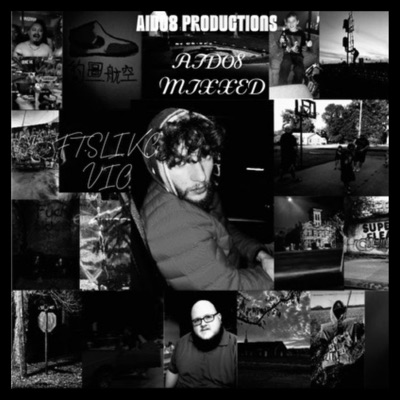 AID08 MIXXED Ft SliKC Vic (Aid08Prod Remix) - EP