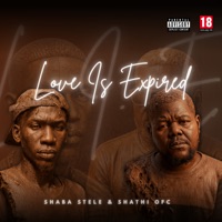 Love Is Expired - EP - Shaba Stele & Shathi
