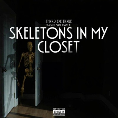 Skeletons In My Closet (feat. ATM Pulse & Saint B) - Single