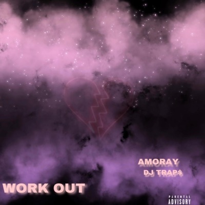 Work out (feat. DJ TRAP$) - Single