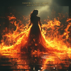 Dancing In The Flames AZËE & Donna Tella