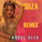Ibiza (Thombs Remix) - Angel Bleu lyrics
