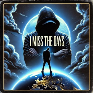 I miss the days (feat. N3O) - Single