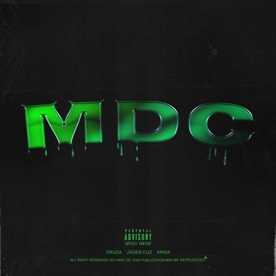 MDC (feat. Jäger Cuz & Ansia) - Single