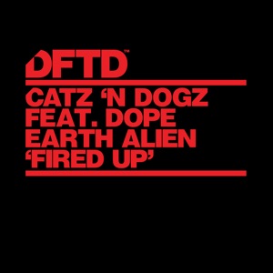 Fired Up (feat. Dope Earth Alien) [Extended Mix]