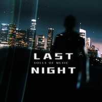 Last Night - Single - Souls of Music