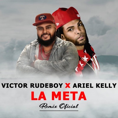 La meta (feat. Ariel Kelly) [Remix] - Single