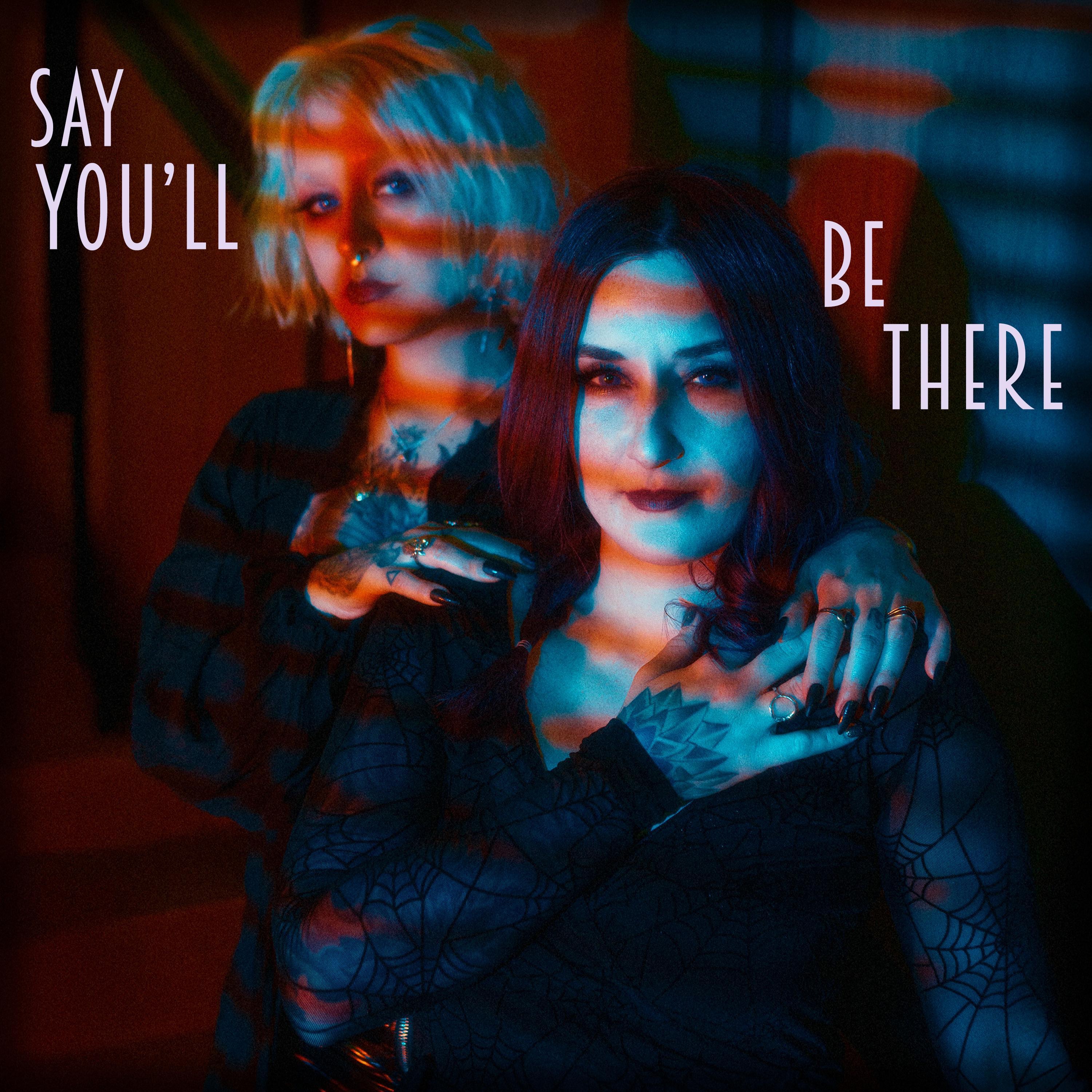 Say you'll be there - Single