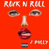 Rock N Roll - Single - J BULLY