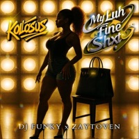 My Luh Fine Shxt - Single - Kollosus