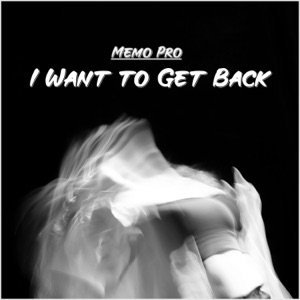 I Want to Get Back - Single