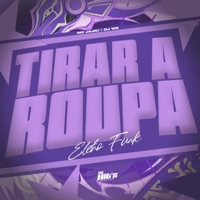 Tirar a Roupa Eletrofunk (feat. Mc Jajau) - Single - DJ WZ OFICIAL