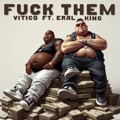 FxCK THEM (feat. Eral King) - Single