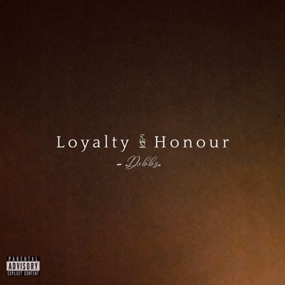 Loyalty & Honour - Single