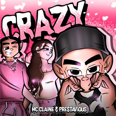 Crazy (feat. Mc Claine & Pre$tavious) - Single