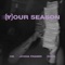 KM Ft. Jonna Fraser & SRNO - Your Season