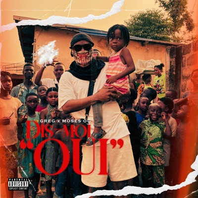 DIS MOI OUI (feat. Moses OG) - Single