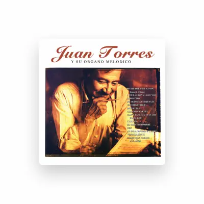 Listen to Juan Torres Y Su Órgano Melódico, watch music videos, read bio, see tour dates & more!