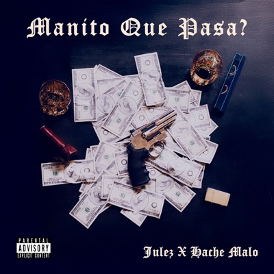 Manito Que Pasa - Single