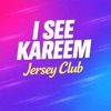 MirYouMadeIt - I See Kareem Jersey Club