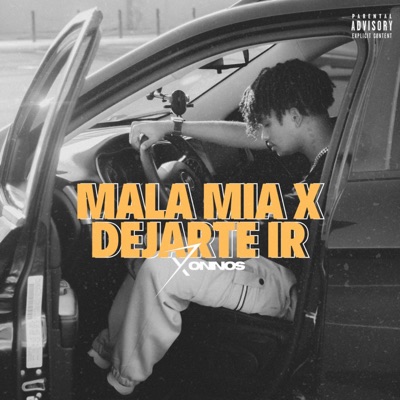 Mala mia x dejarte ir - Single
