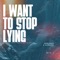 I Want To Stop Lying - MoonLander & Depreston lyrics