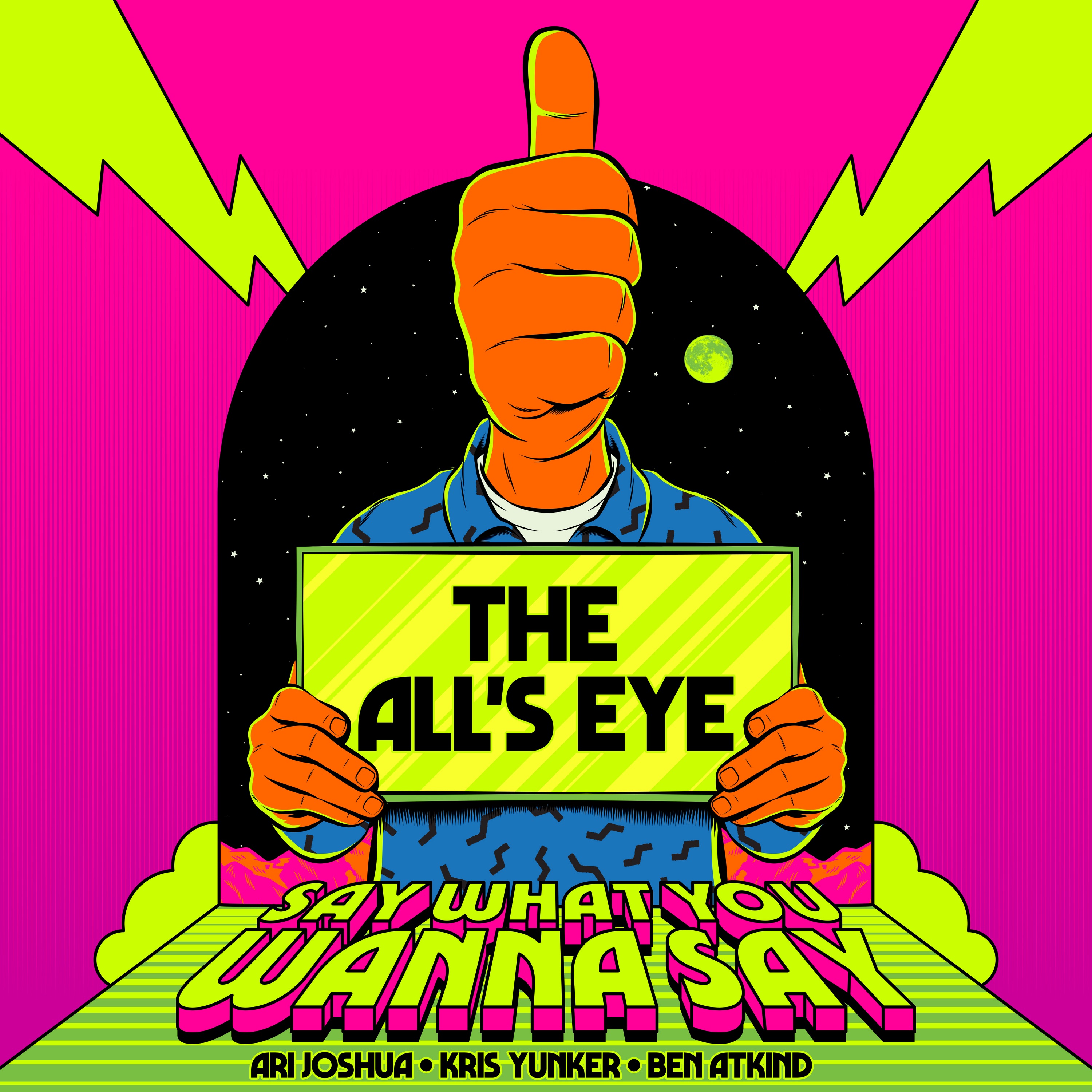 Say What You Wanna Say (feat. Ben Atkind & All's Eye Trio) - Single