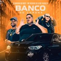 Banco do Carona - Single - DJ Gordin Do Mdp, Mc Viana Pv & Mc Neguin SK