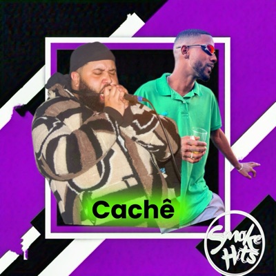 Cachê (feat. PNDBIG, NBBEATZ & Smokehits) - Single