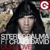 Stereo Palma - Our Love (feat. Craig David) [Radio Edit]