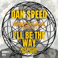 I'll Be the Way - Single - Dan Speed