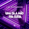 Uma Dá a Mão pra Outra (feat. DJ Quiik) - Single