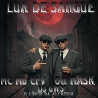 Lua De Sangue - Single - Batida by music, 011 mask, MC MD CPV & MC M'NOR GWS