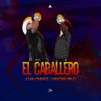El Caballero - Single - Christian Arley & Julian Fimbres
