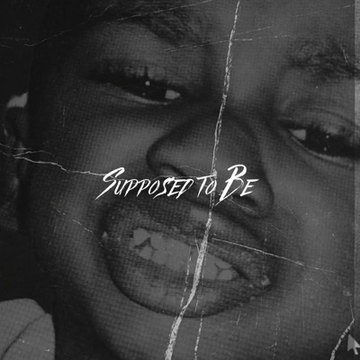 Supposed to Be (feat. BigTimeBake) - Single