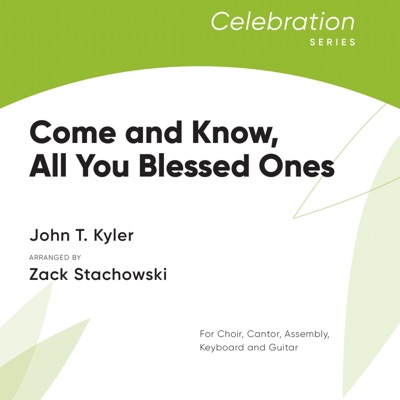 Come and Know, All You Blessed Ones (feat. John T. Kyler & Zack Stachowski) - Single