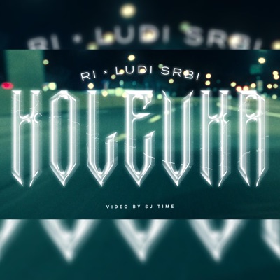 Kolevka (feat. Ludi Srbi) - Single