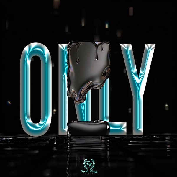 Only (feat. Z BLAZE, Fener Mx & S Mets)