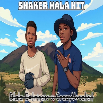 Shaker Hala Hit (feat. Crazy The Vocalist) - Single