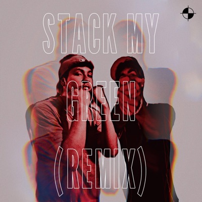 Stack My Green (feat. Young Xpert) [Remix] - Single