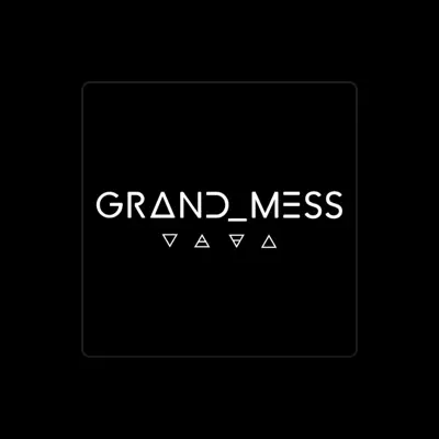 Listen to GRAND_MESS, watch music videos, read bio, see tour dates & more!
