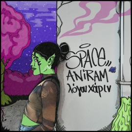 space Aniram & Logou Xarin