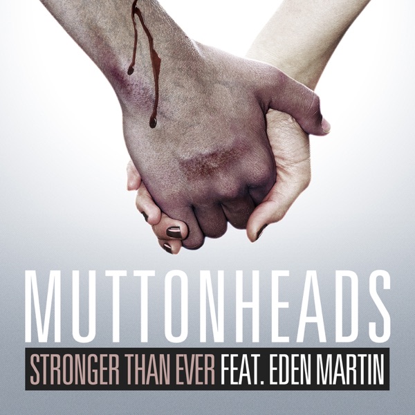 Stronger Than Ever (feat. Eden Martin)