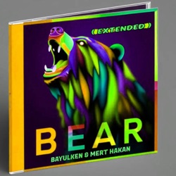 BEAR (feat. Ayşe Hatun Önal) [Extended Version]