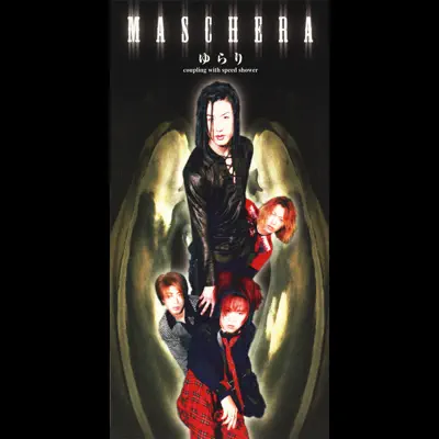 MASCHERA adlı sanatçının ゆらり - Single albümünü dinle