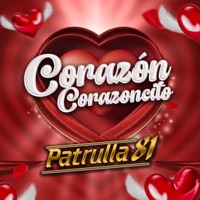 Corazón Corazoncito - Single - Patrulla 81