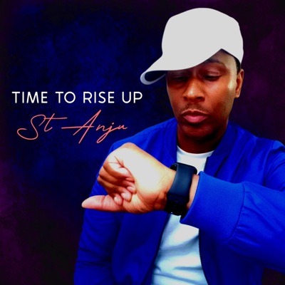 Time To Rise Up (feat. ST ANJU)