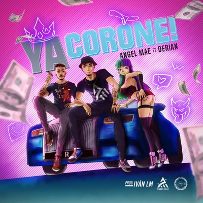 Ya Corone (feat. Derian & La Familia K&I) - Single