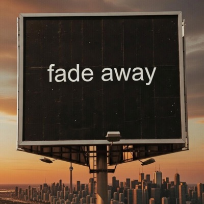 FADE AWAY - Single
